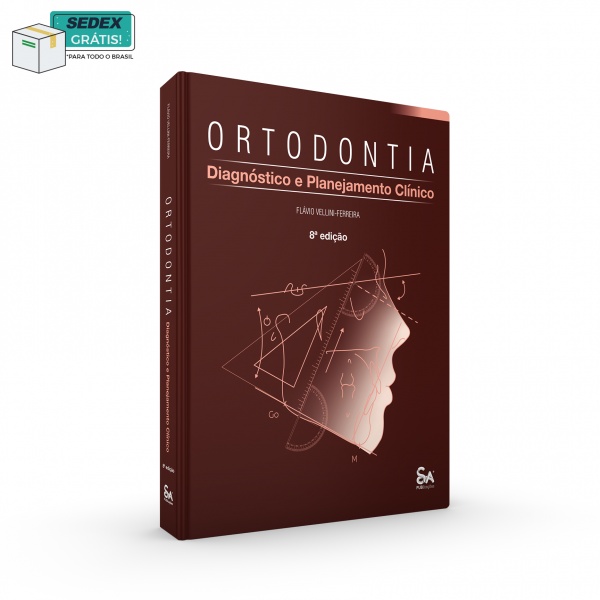 Ortodontia • Diagnóstico e Planejamento Clínico