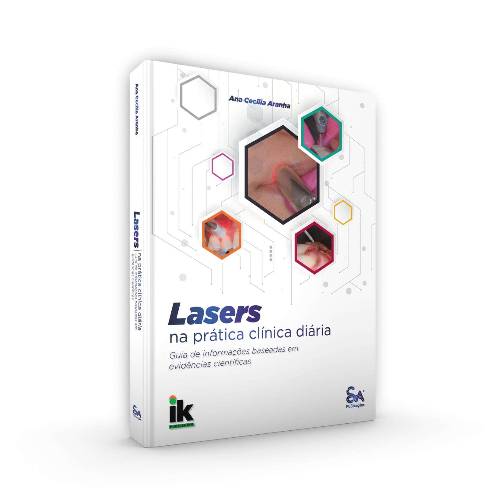 Lasers na Prática Clínica Diária - Guia de Informações Baseadas em  Evidências Científicas