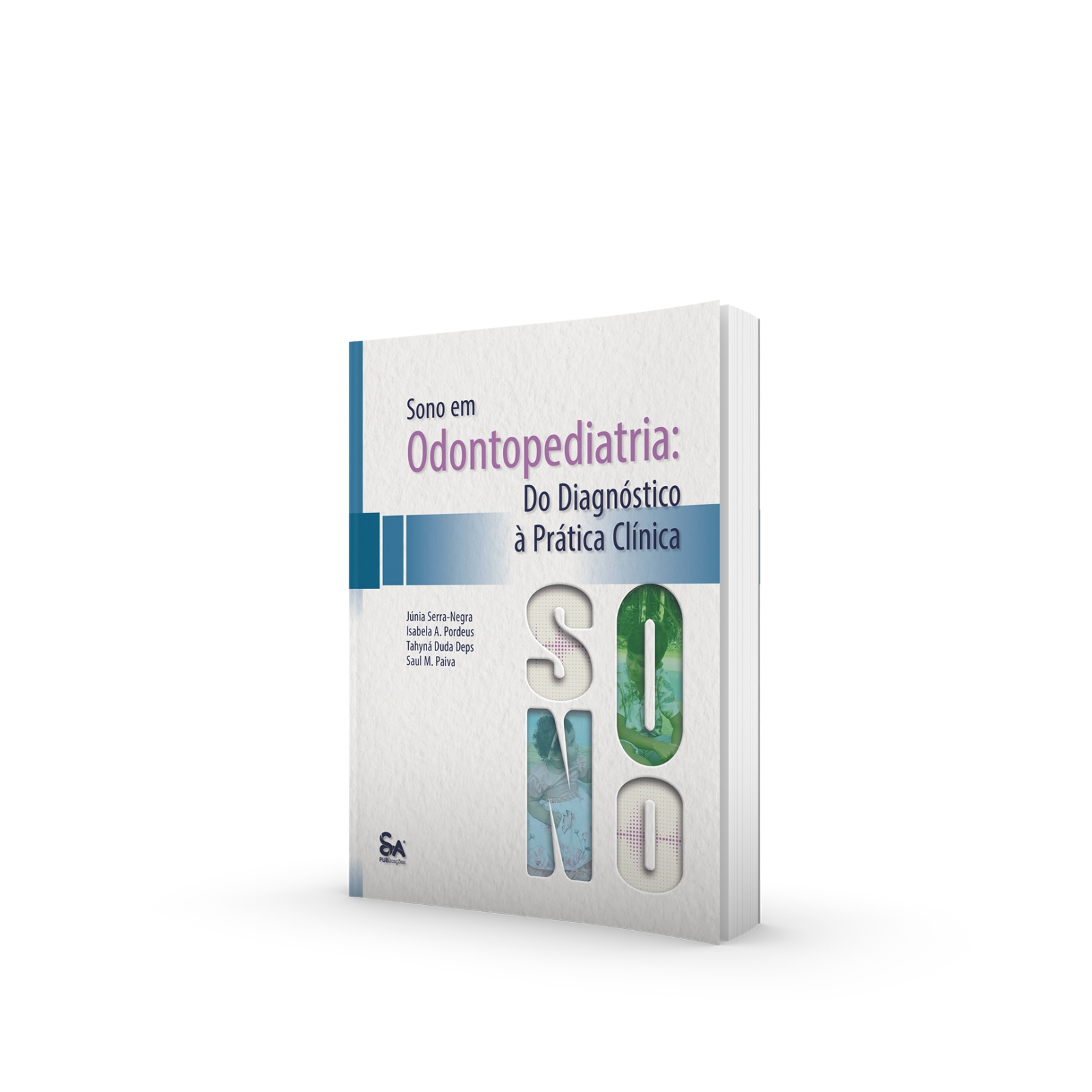 Sono em Odontopediatria: Do Diagnóstico à Prática Clínica