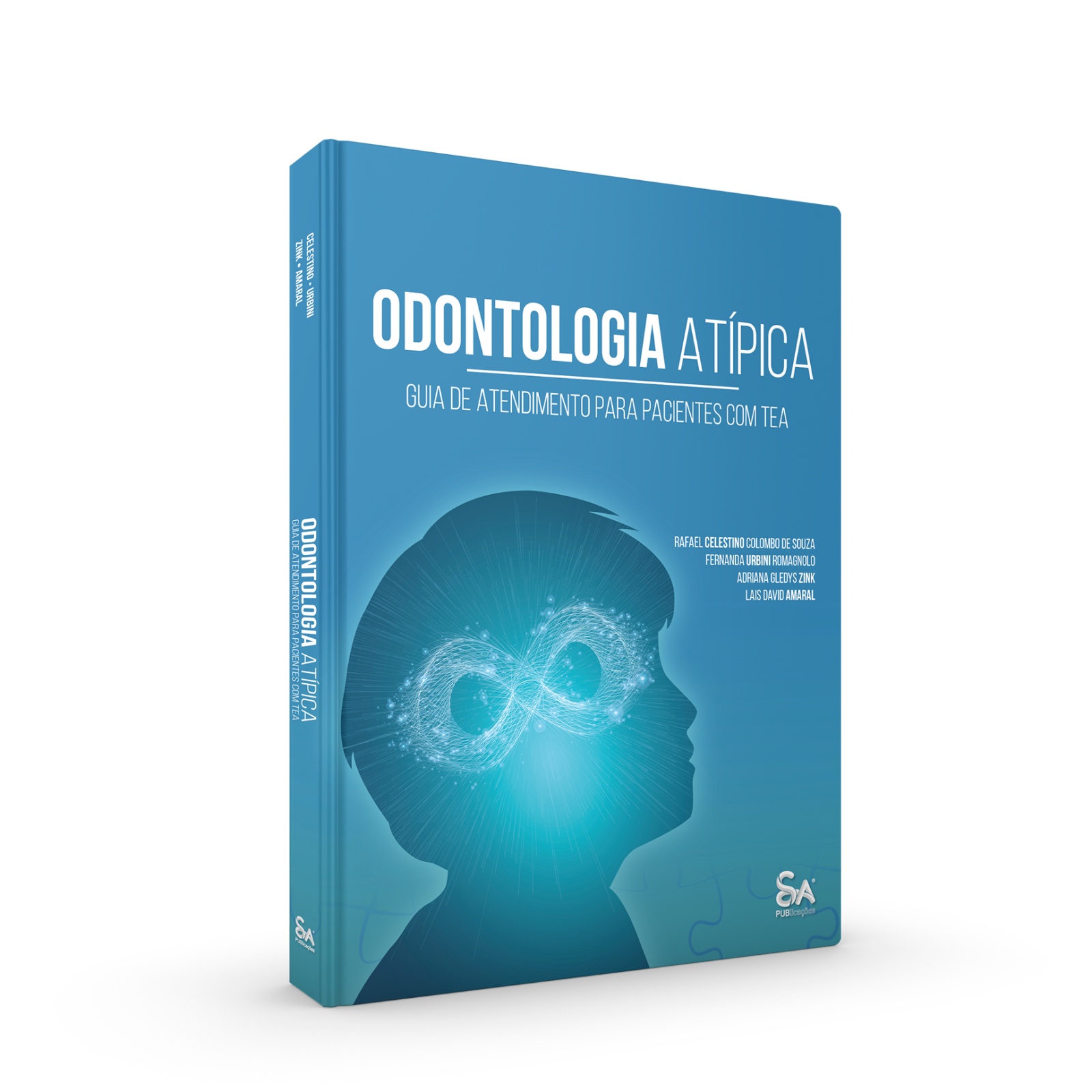 Odontologia Atípica - Guia de Atendimento para Pacientes com TEA