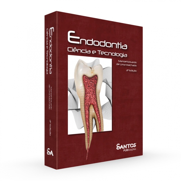 Endodontia – Ciência e Tecnologia